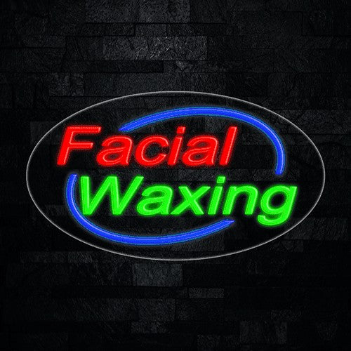 Facial Waxing Flex-Led Sign